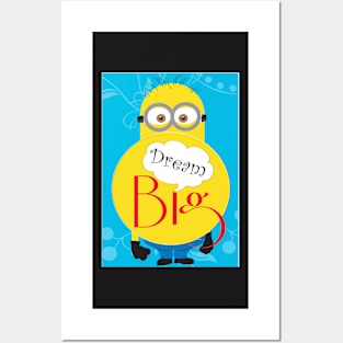 Dream big Posters and Art